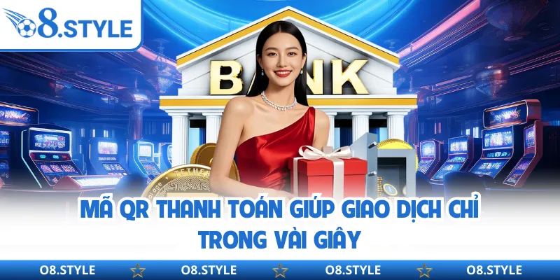 Mã QR thanh toán giúp giao dịch chỉ trong vài giây