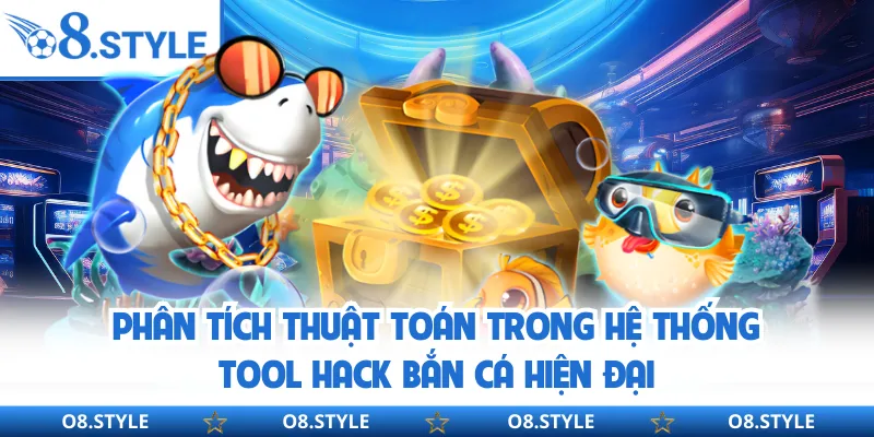 Phân tích thuật toán trong hệ thống tool hack bắn cá hiện đại